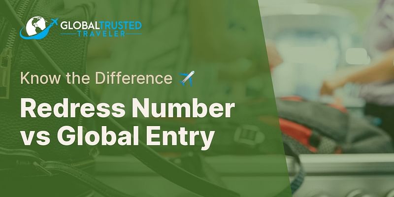 global entry redress number location