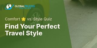 Find Your Perfect Travel Style - Comfort 🌟 vs. Style Quiz