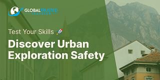 Discover Urban Exploration Safety - Test Your Skills 🚀