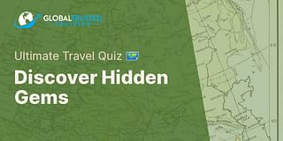 Discover Hidden Gems - Ultimate Travel Quiz 🗺️